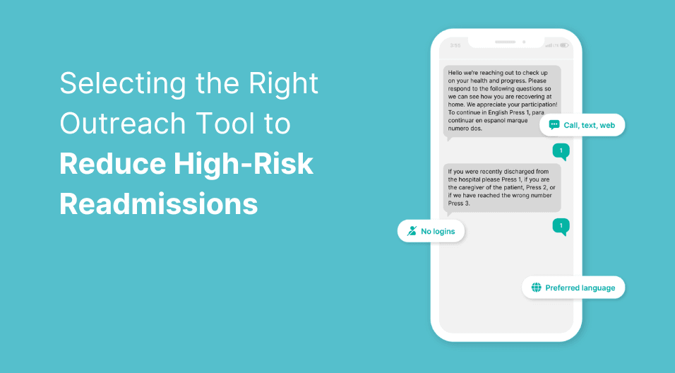 Selecting the Right Outreach Tool to Reduce High-Risk Readmissions