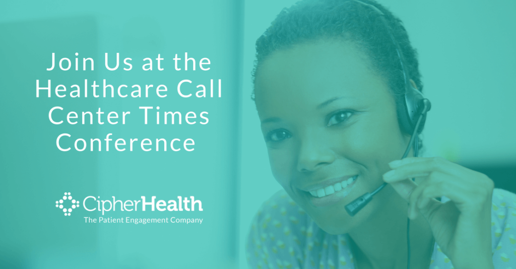 Join CipherHealth at the Healthcare Call Center Times Conference