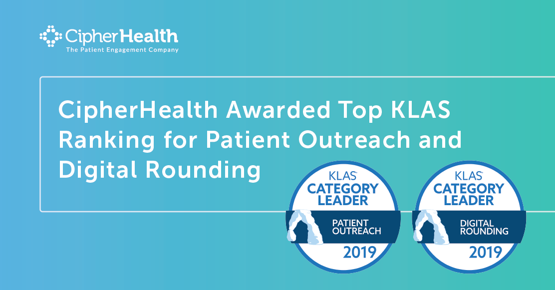 CipherHealth Awarded Top KLAS Ranking for Patient Outreach and Digital Rounding