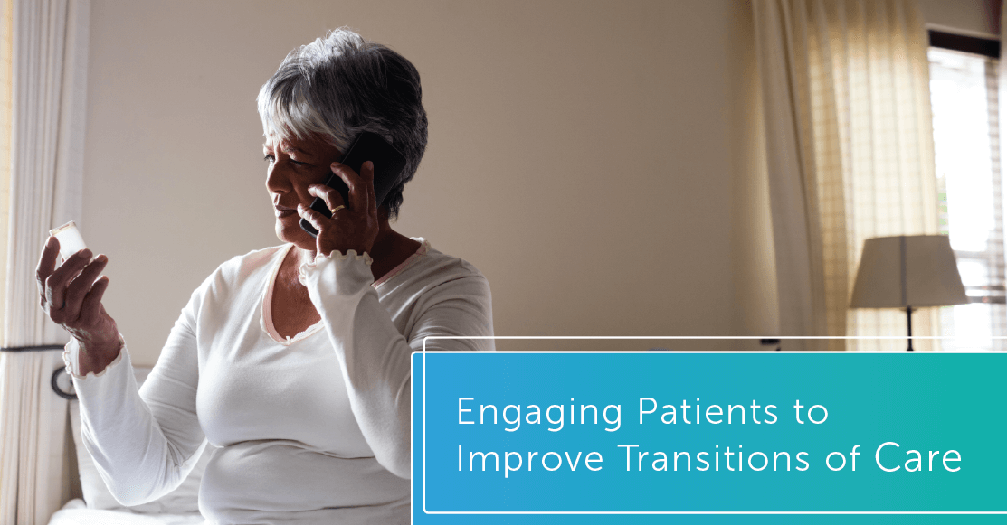 Engaging Patients to Improve Transitions of Care