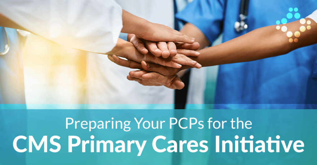 CMS Primary Cares Initiative