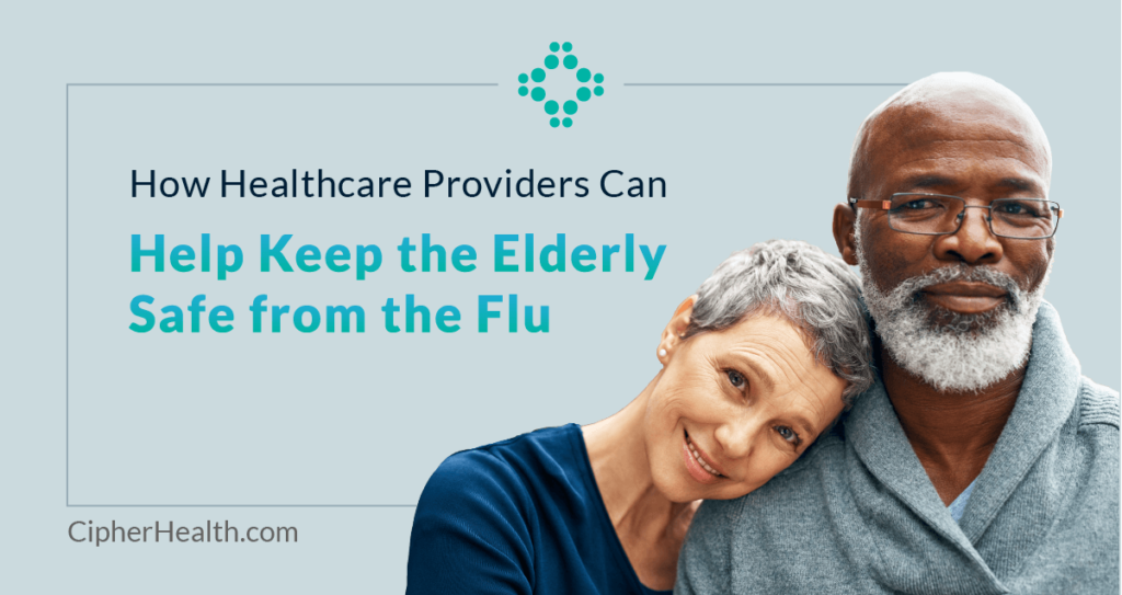 How Healthcare Providers Can Help Keep the Elderly Safe from the Flu