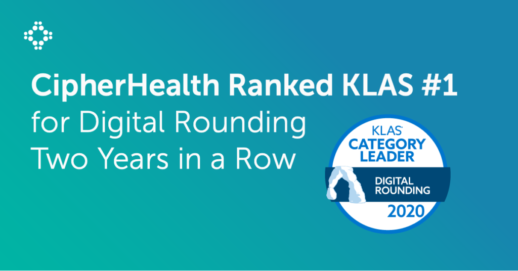 CipherHealth Ranked #1 by KLAS for Digital Rounding Two Years in a Row