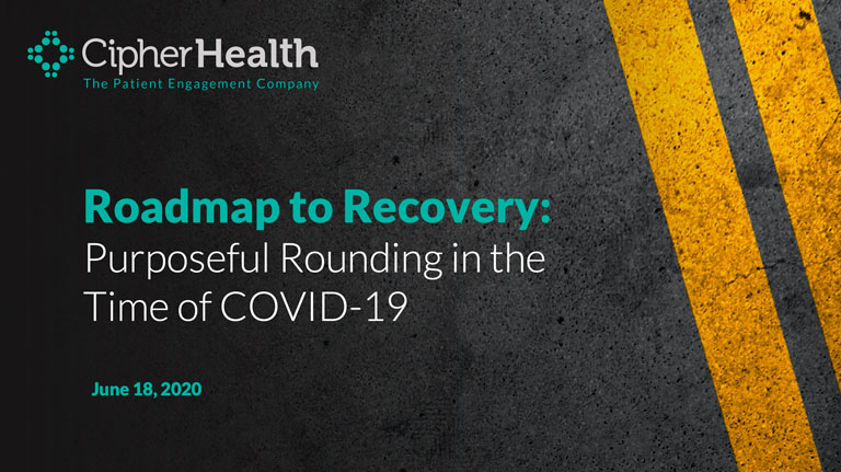 Res Web Roadmap To Recovery Purposeful Rounding In The Time Of Covid 19