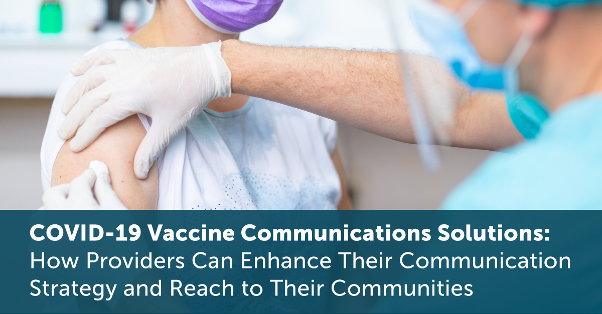COVID-19 Vaccination Communication Solutions