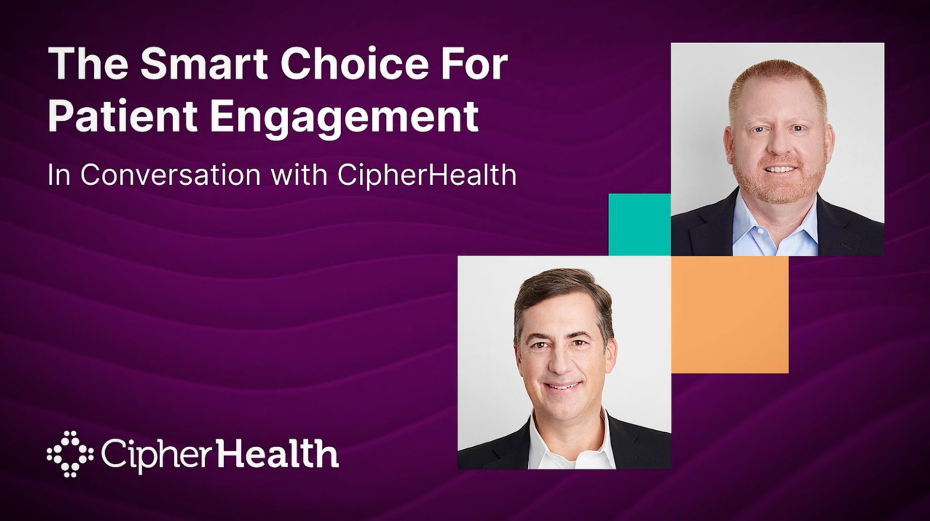 The Smart Choice for Patient Engagement